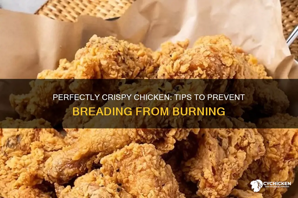 how to keep breading from burning on chicke