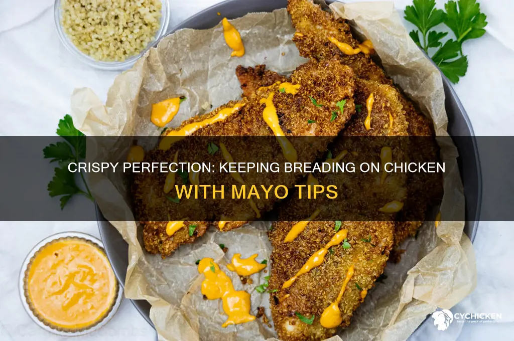 how to keep breading on chicken with mayo