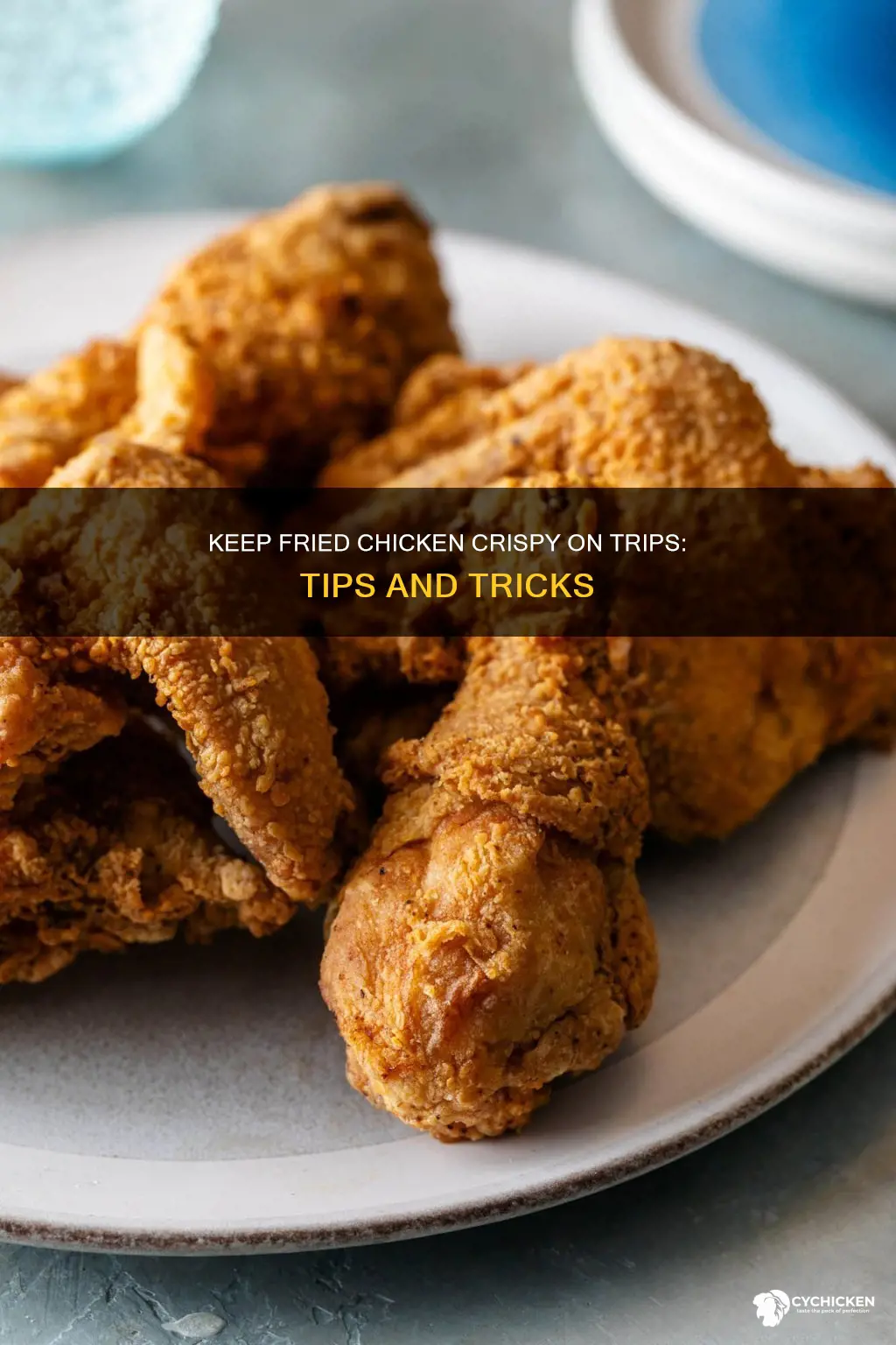 how to keep chicken crispy when taking on trip