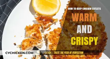 Crispy Chicken Cutlets: Tips to Keep Them Warm and Crunchy