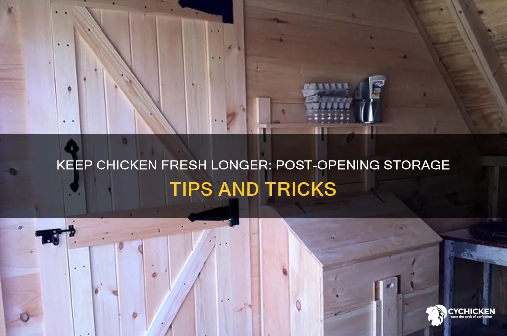 how to keep chicken fresh after opening