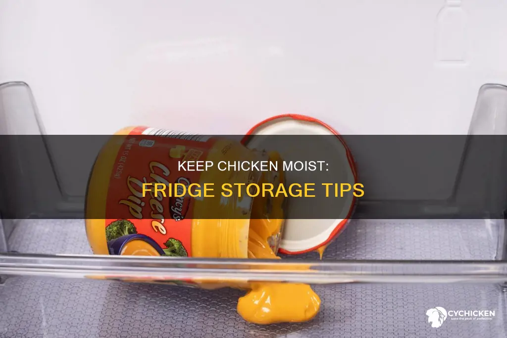 how to keep chicken from drying out in fridge