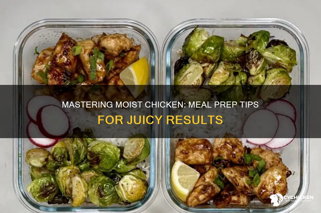 how to keep chicken moist days meal prep