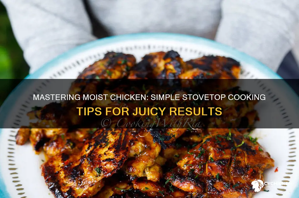 how to keep chicken moist on stove