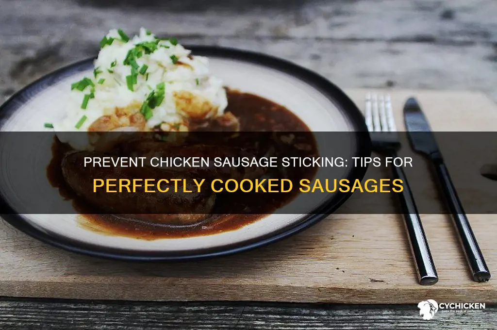 how to keep chicken sausage from sticking