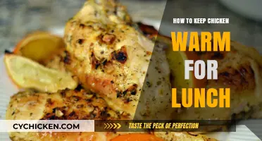 Easy Tips to Keep Your Chicken Warm and Delicious for Lunch