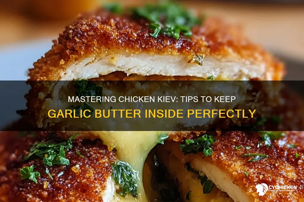 how to keep garlic butter in chicken kiev