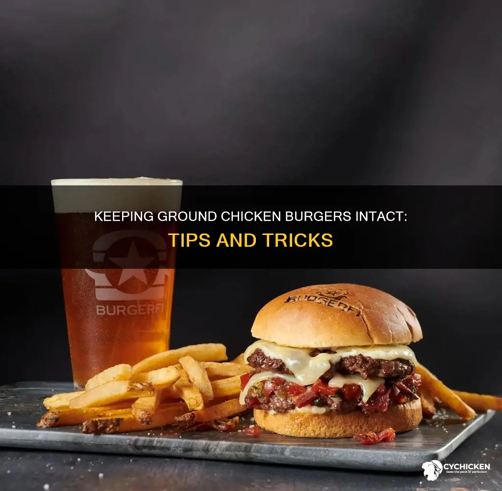 how to keep ground chicken burgers from falling apart