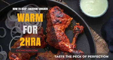 Tandoori Chicken Warmth Tips: 2-Hour Serving Secrets Revealed