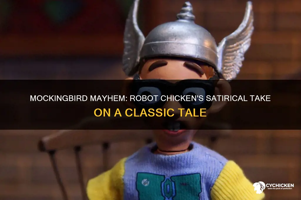 how to kill a mockingbird robot chicken