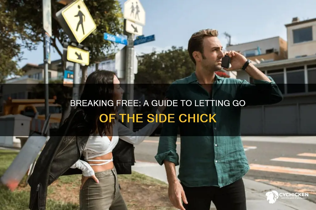 how to let go of side chick