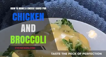 Creamy Cheese Sauce Recipe: Perfect Pairing for Chicken and Broccoli
