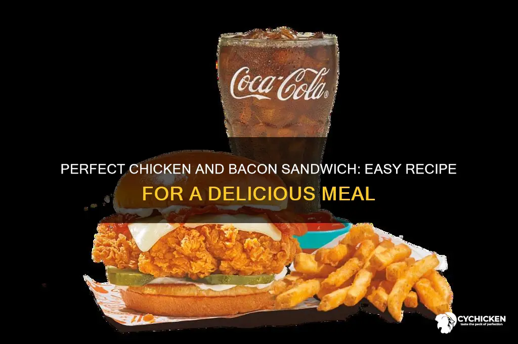 how to make a chicken and bacon sandwich