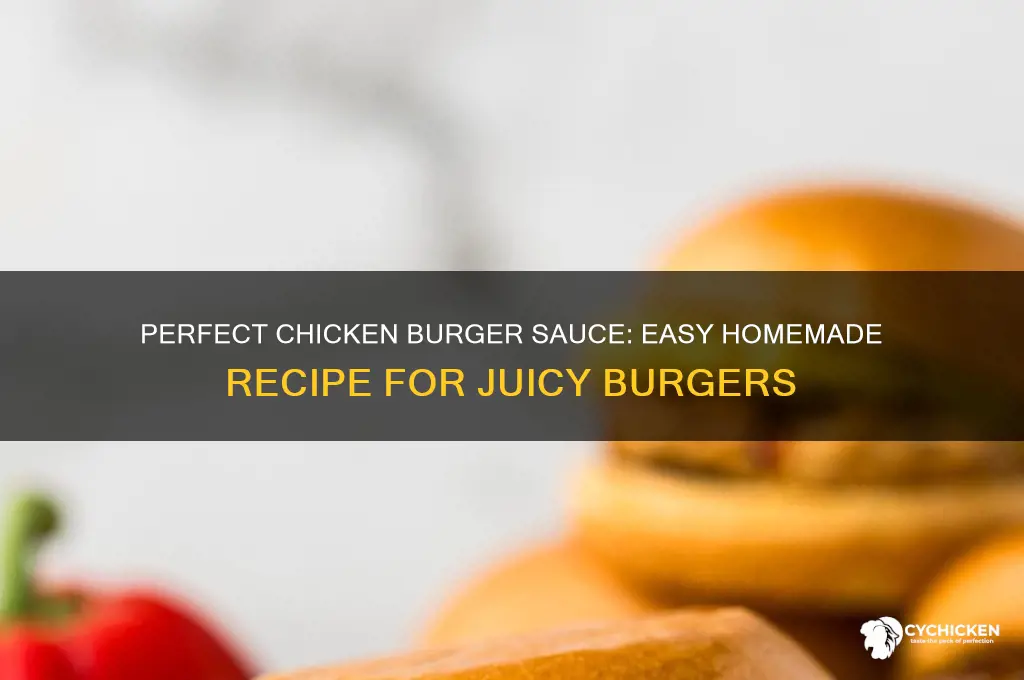 how to make a chicken burger sauce