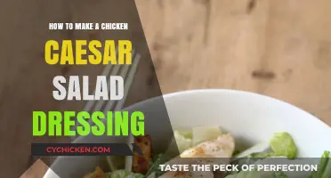 Crafting the Perfect Chicken Caesar Salad Dressing: A Simple Guide