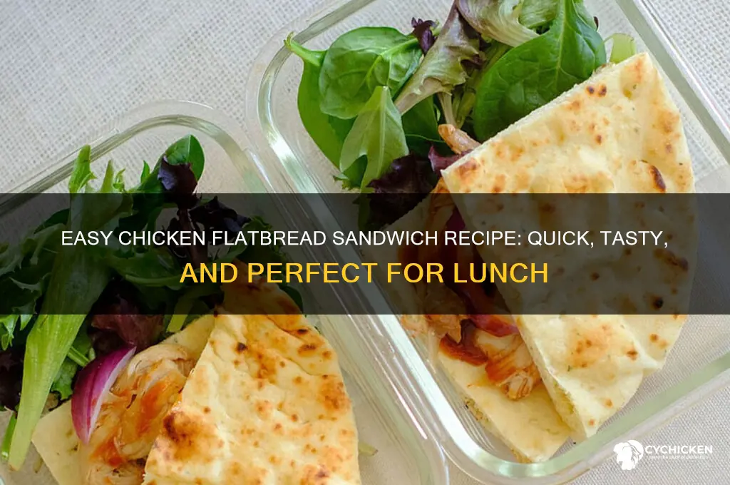 how to make a chicken flatbread sandwich