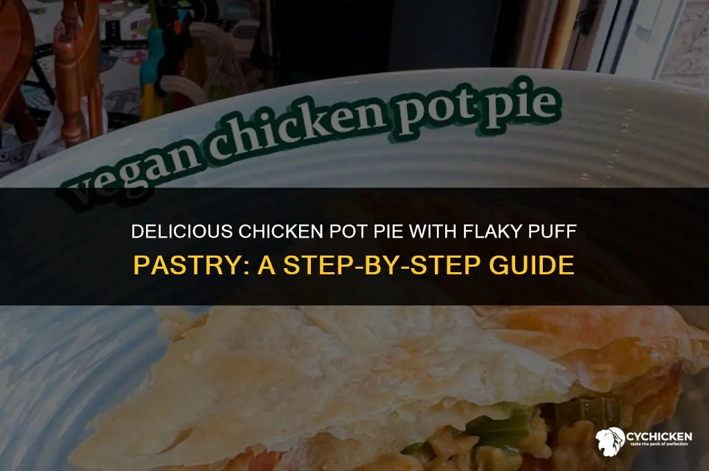 how to make a chicken pot pie with puff pastry