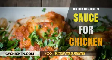 Wholesome Chicken Sauce Recipes: Easy, Nutritious, and Flavorful Ideas
