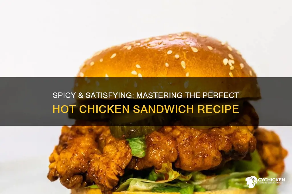 how to make a hot chicken sandwich