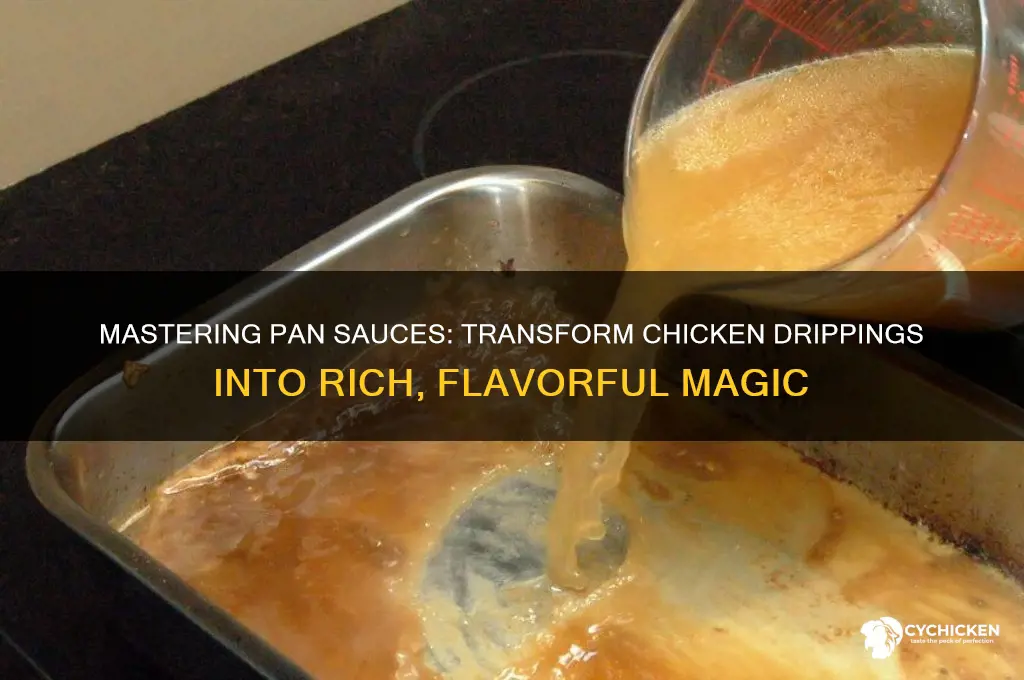 how to make a pan sauce from chicken drippings