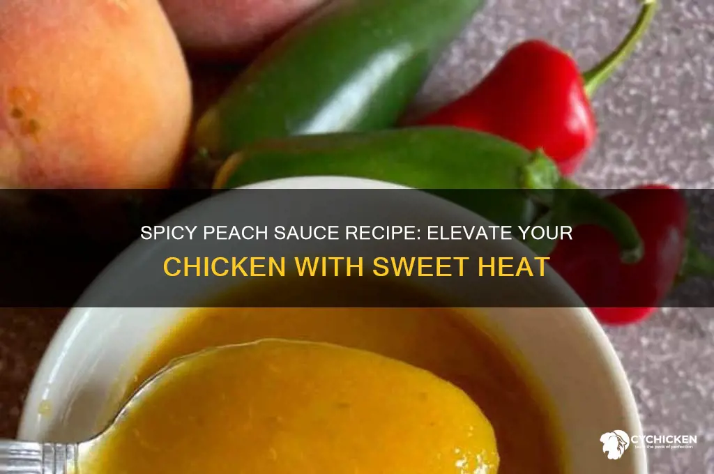 how to make a spicy peach sauce for chicken