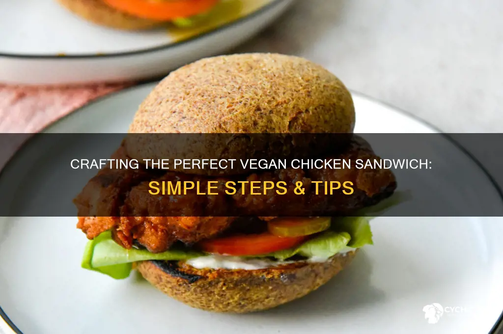 how to make a vegan chicken sandwich