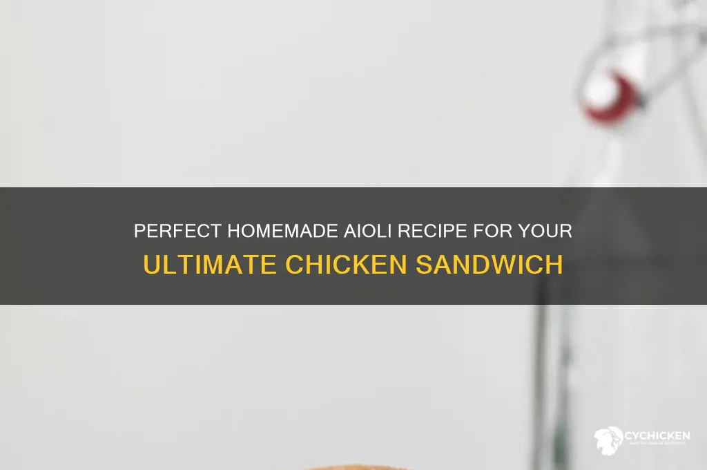 how to make aioli for chicken sandwich