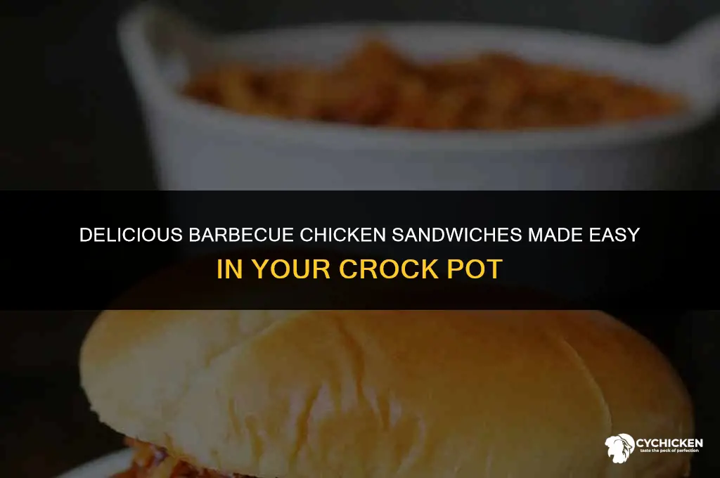 how to make barbecue chicken sandwiches in crock pot