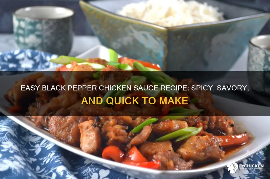 how to make black pepper chicken sauce