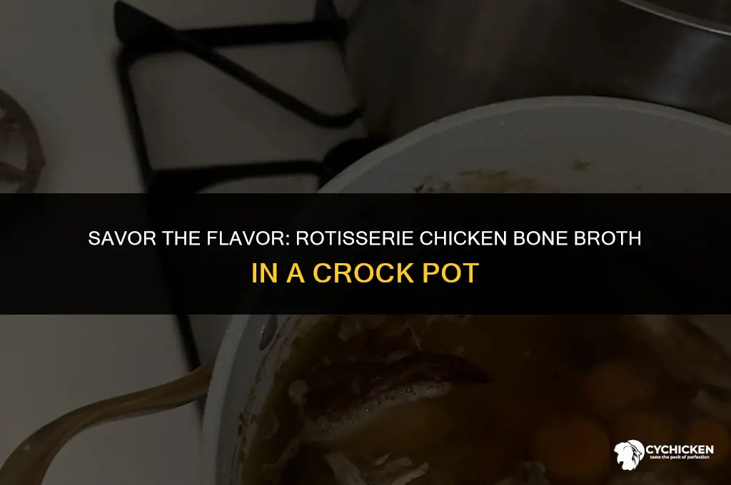how to make bone broth from rotisserie chicken crock pot