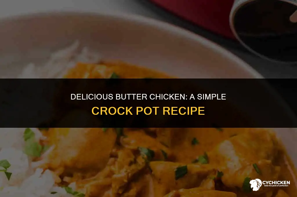how to make butter chicken in crock pot