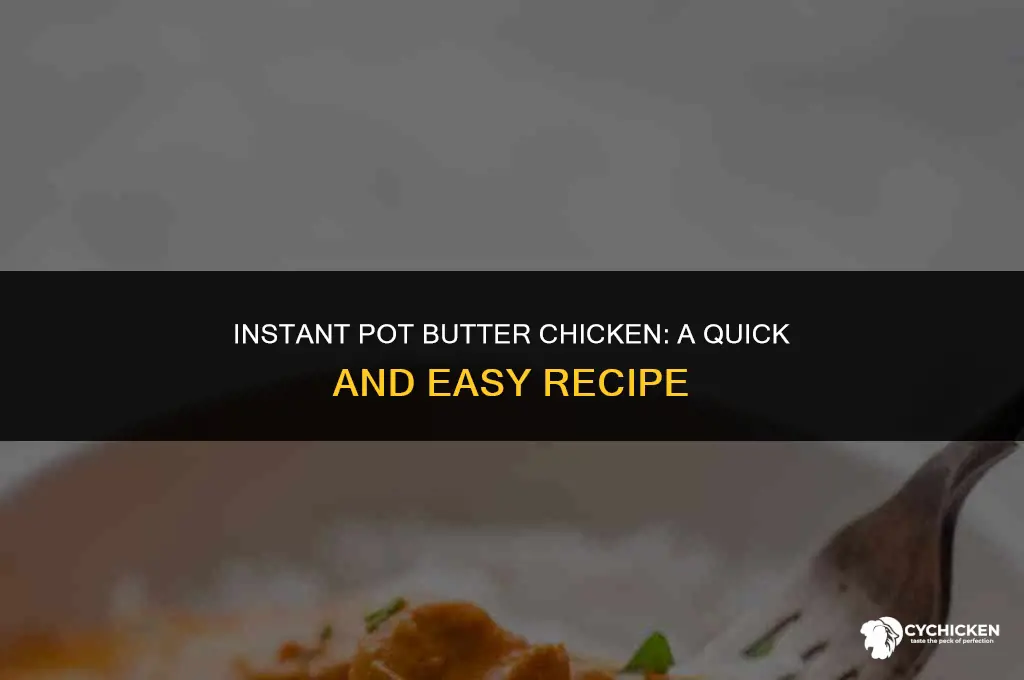 how to make butter chicken in instant pot