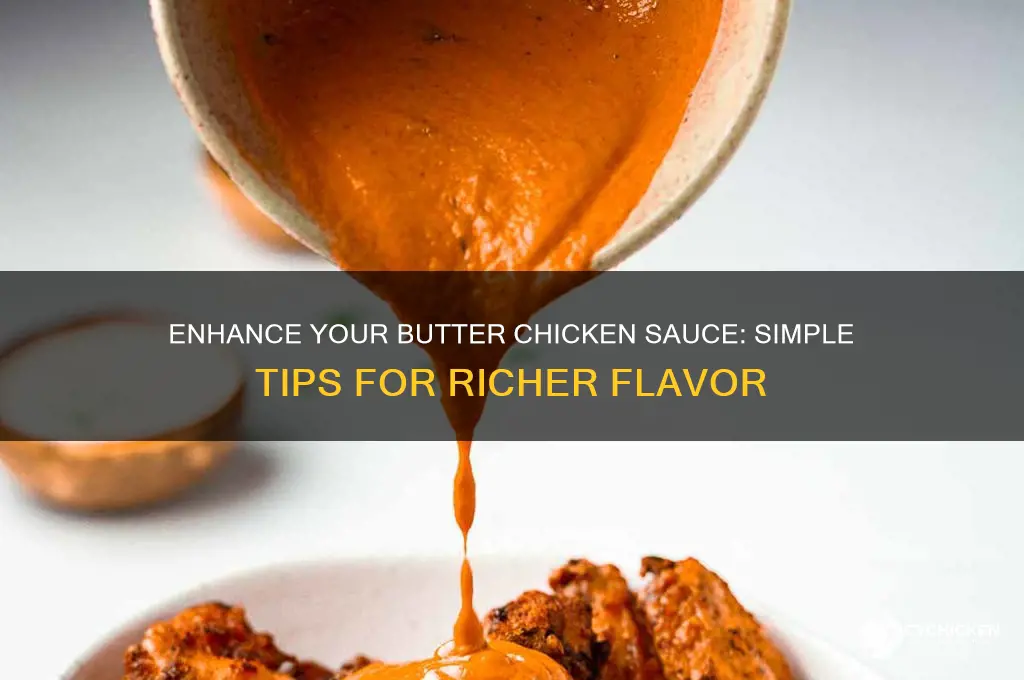 how to make butter chicken sauce better