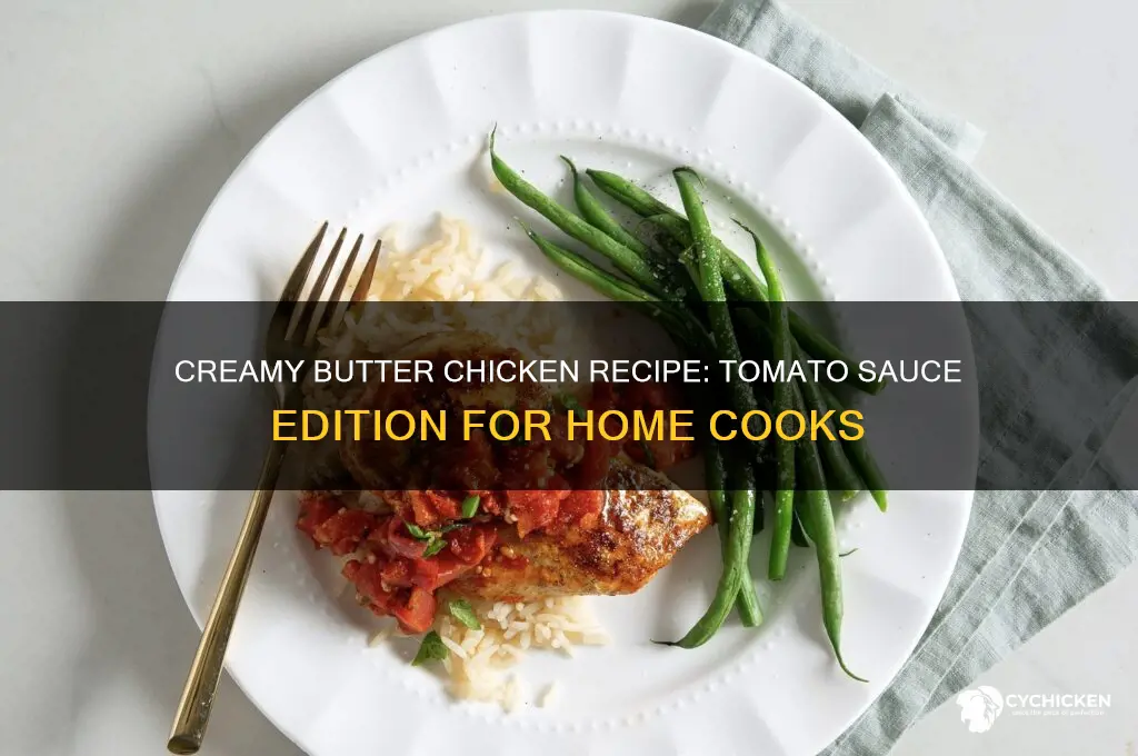 how to make butter chicken with tomato sauce