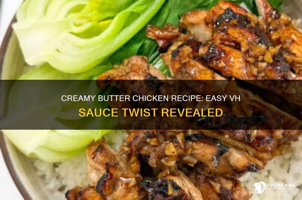 how to make butter chicken with vh sauce