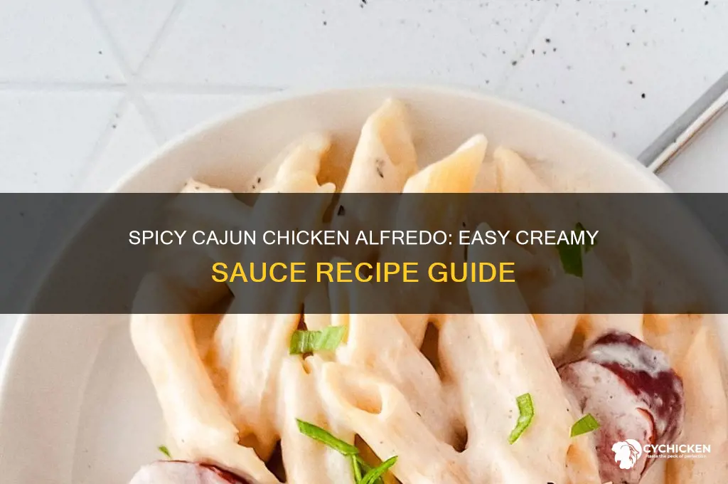 how to make cajun chicken alfredo sauce