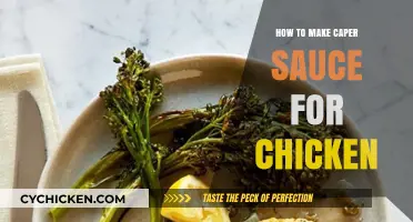 Easy Caper Sauce Recipe: Elevate Your Chicken Dishes with Tangy Flavor