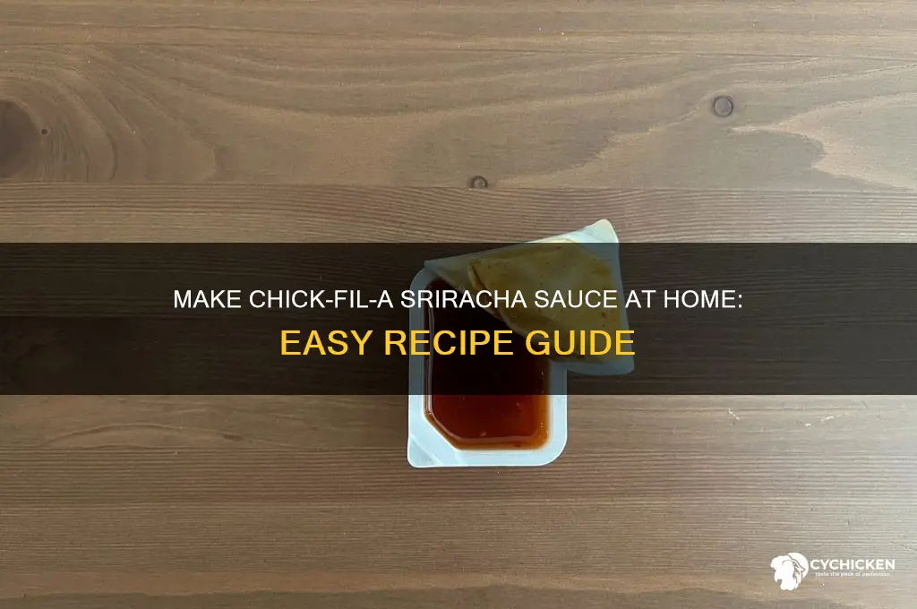 how to make chick fil a sriracha sauce