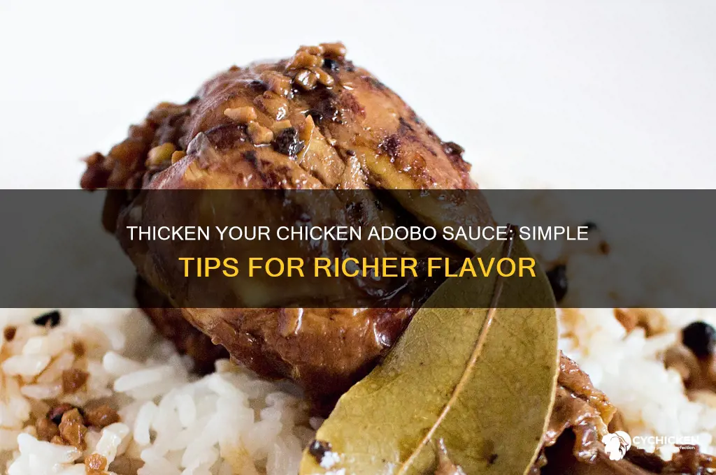how to make chicken adobo sauce thicker