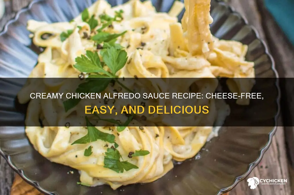 how to make chicken alfredo sauce without cheese