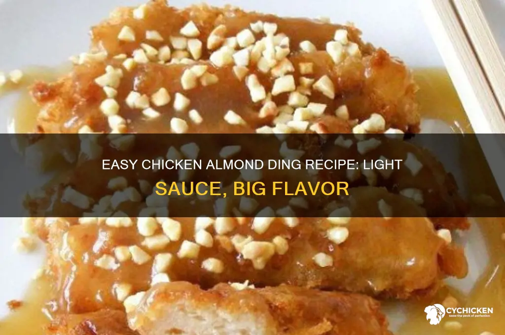 how to make chicken almond ding in a light sauce