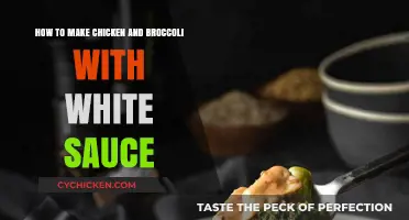 Creamy Chicken and Broccoli in White Sauce: Easy Recipe Guide