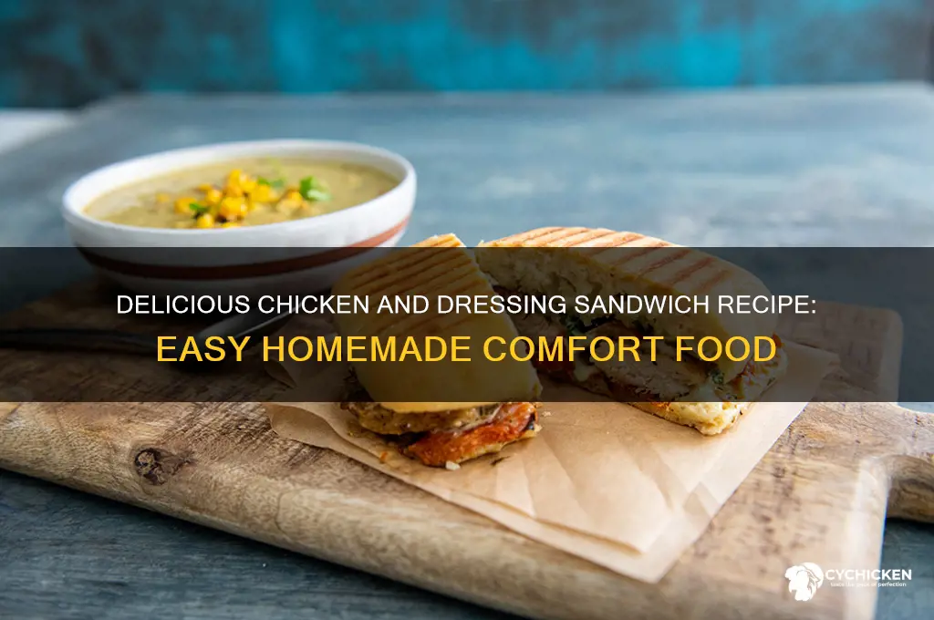 how to make chicken and dressing sandwiches