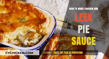 Perfect Chicken and Leek Pie Sauce: Easy Homemade Recipe Guide