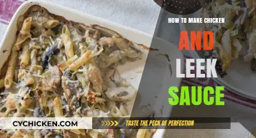 Creamy Chicken and Leek Sauce: Easy Recipe for Rich, Flavorful Dishes