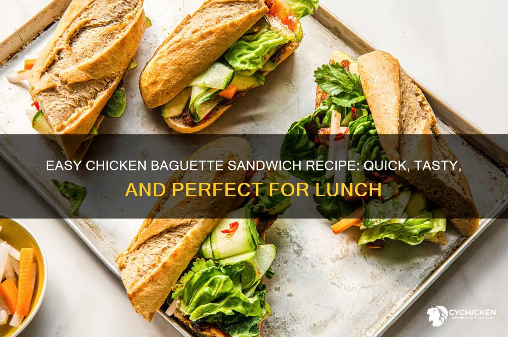 how to make chicken baguette sandwich