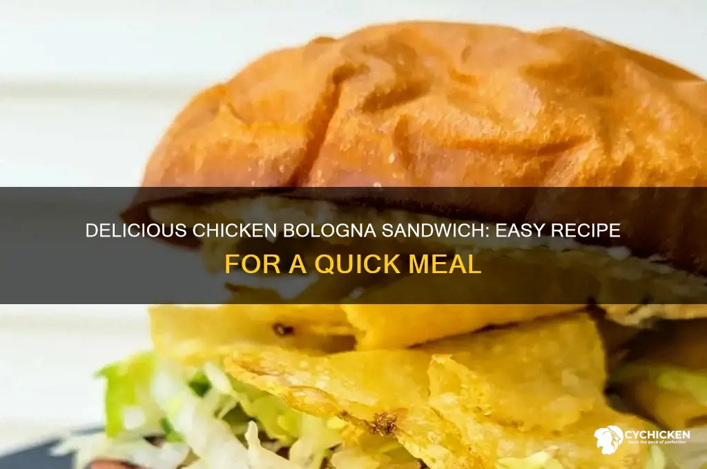 how to make chicken bologna sandwich