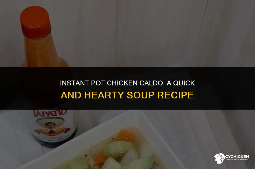 how to make chicken caldo in instant pot