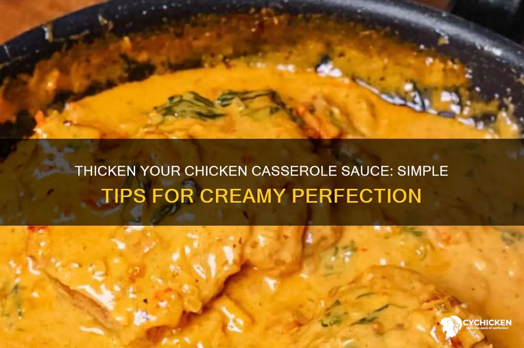 how to make chicken casserole sauce thicker