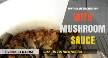 Delicious Chicken Chop with Creamy Mushroom Sauce: Easy Recipe Guide